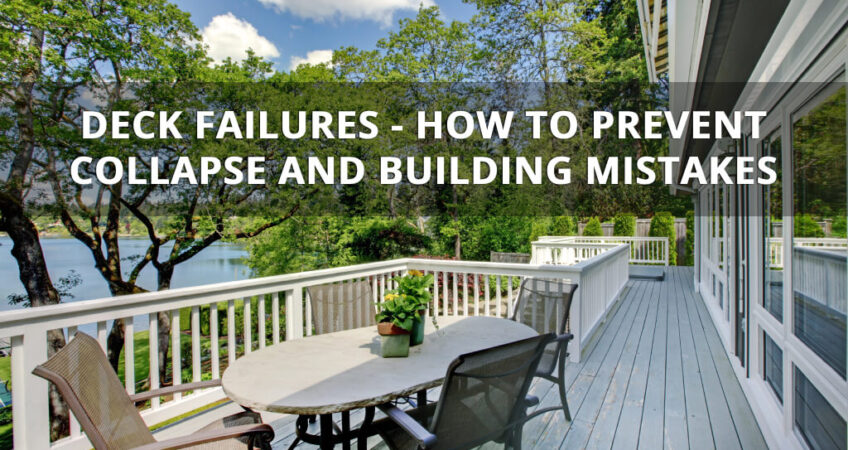 Learn everything about deck failures