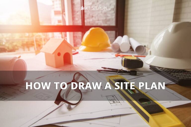 How to draw up a site plan