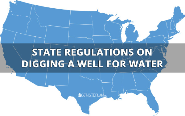 State regulations on digging a water well