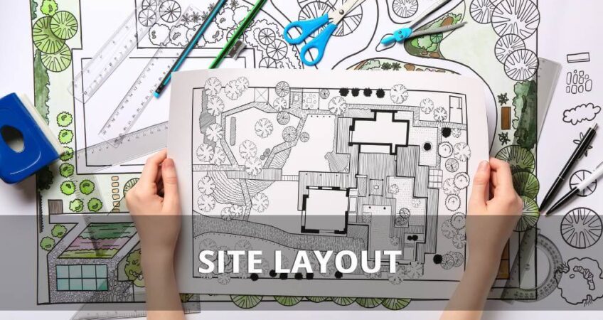 Site layout and site layout plan explained