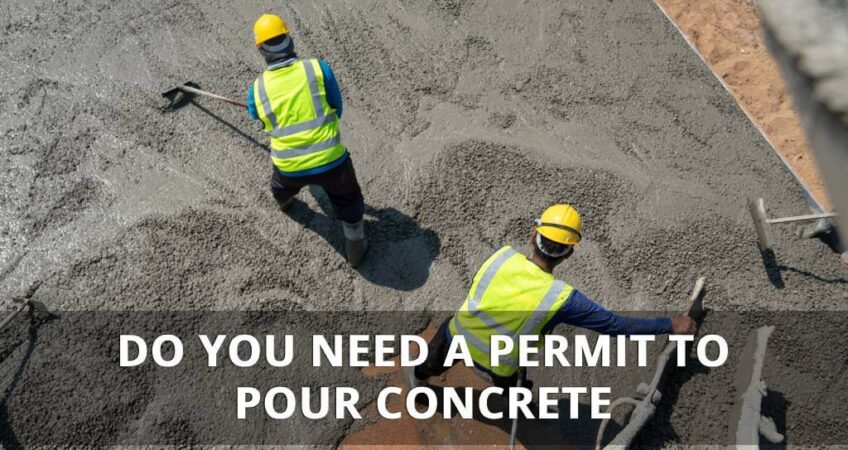 Permit requirement for pouring concrete on property