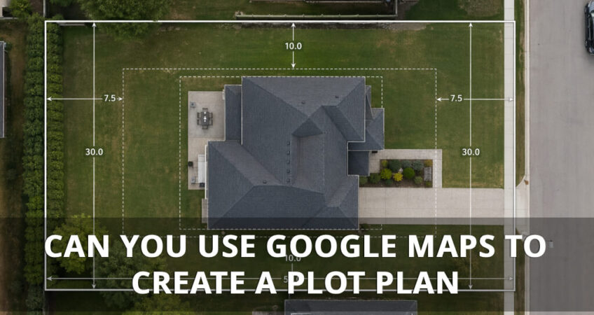 Comparison of Google Maps satellite view and a permit-ready plot plan with property lines and setbacks
